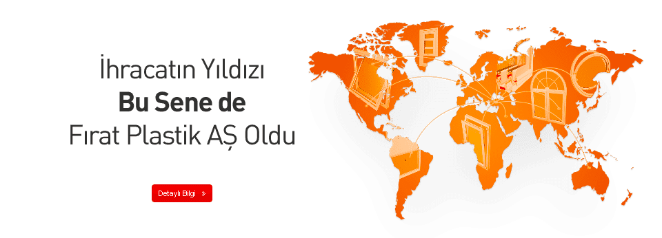 İhracatın Yıldızı Bu Sene de Fırat Plastik AŞ Oldu